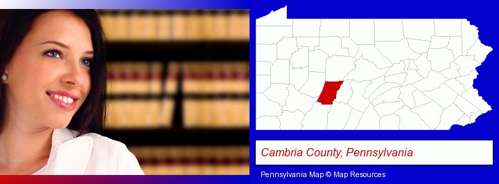 a young, female attorney in a law library; Cambria County, Pennsylvania highlighted in red on a map
