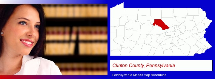 a young, female attorney in a law library; Clinton County, Pennsylvania highlighted in red on a map